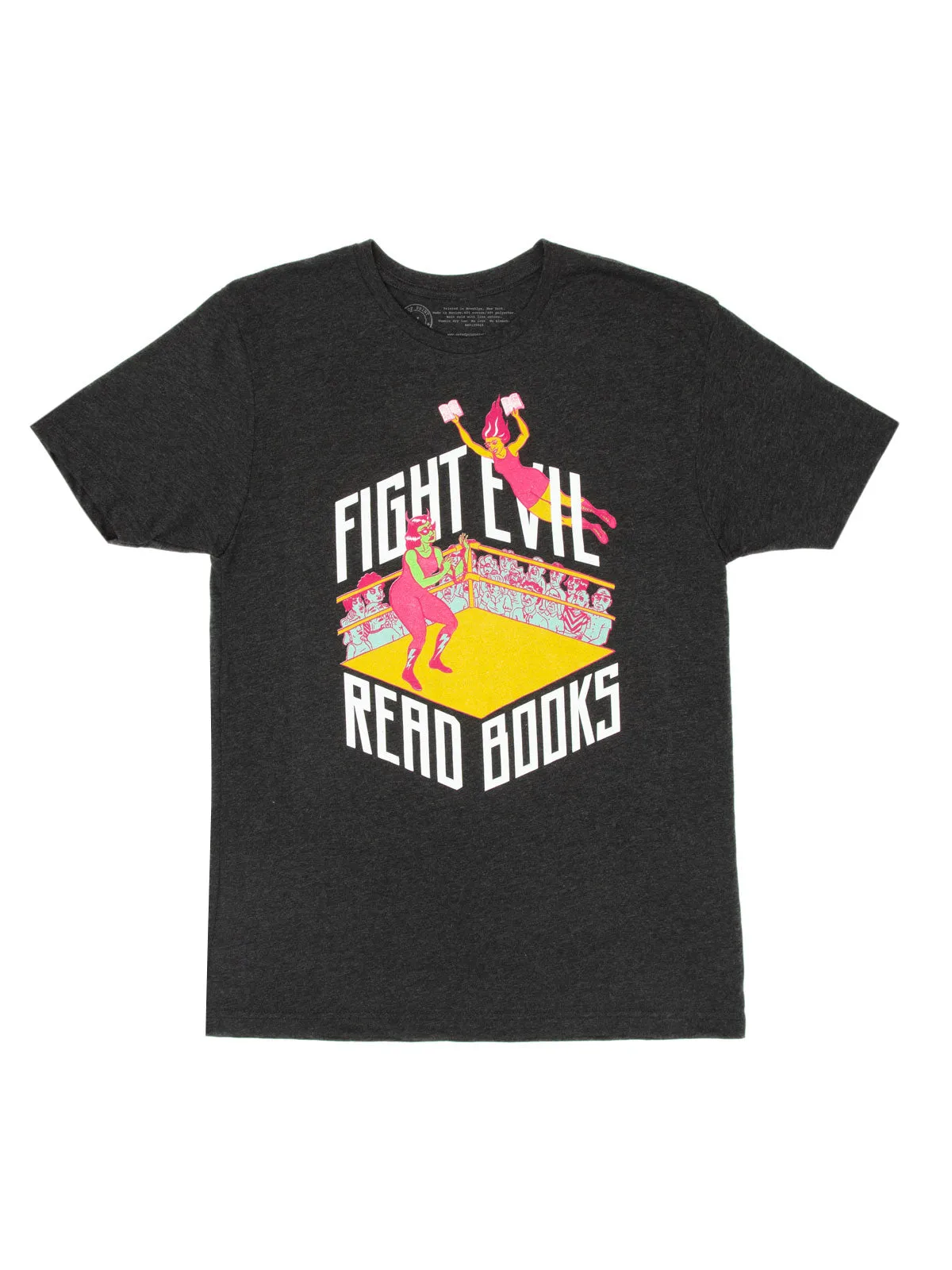 Fight Evil, Read Books Unisex T-Shirt (2019)