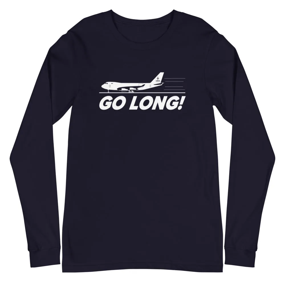 GO LONG! Unisex Long Sleeve Tee